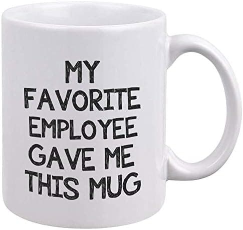 11oz ceramic novelty coffee mug with "My Favorite Employee" printed on both sides.